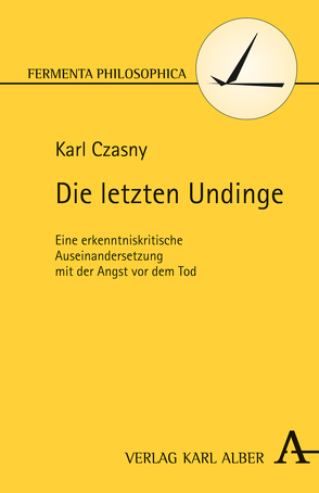 Die letzten Undinge von Czasny,  Karl