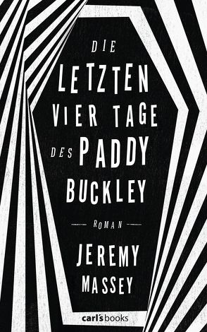 Die letzten vier Tage des Paddy Buckley von Fell,  Herbert, Massey,  Jeremy