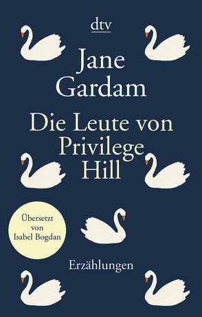 Die Leute von Privilege Hill von Bogdan,  Isabel, Gardam,  Jane