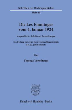 Die Lex Emminger vom 4. Januar 1924. von Vormbaum,  Thomas