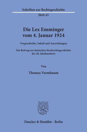 Die Lex Emminger vom 4. Januar 1924. von Vormbaum,  Thomas