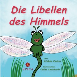 Die Libellen des Himmels von Endres,  Wiebke, Leonhardt,  Celine