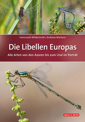 Die Libellen Europas von Martens,  Andreas, Wildermuth,  Hansruedi
