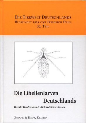 Die Libellenlarven Deutschlands von Heidemann,  Harald, Seidenbusch,  Richard