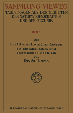 Die Lichtbrechung in Gasen als Physikalisches und Chemisches Problem von Loria,  Stanislaw