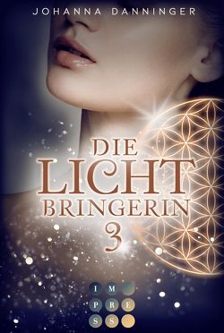 Die Lichtbringerin 3 von Danninger,  Johanna