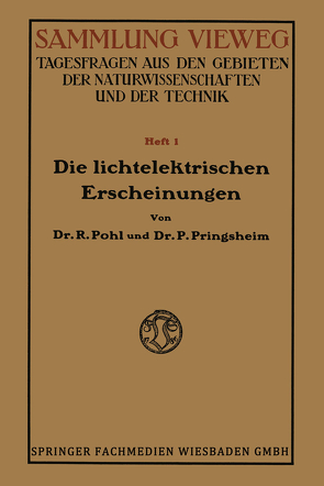 Die Lichtelektrischen Erscheinungen von Pohl,  Robert Wichard