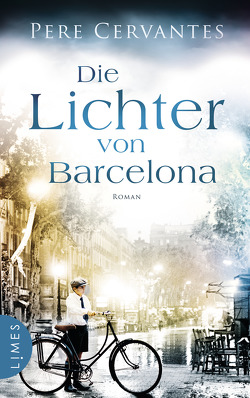 Die Lichter von Barcelona von Cervantes,  Pere, Grüneisen,  Lisa