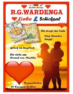 Die Liebe am Strand von Malibu – Liebe & Schicksal – 37 Geschichten von Sültz,  Renate, Sültz,  Uwe H., Wardenga,  R.G.