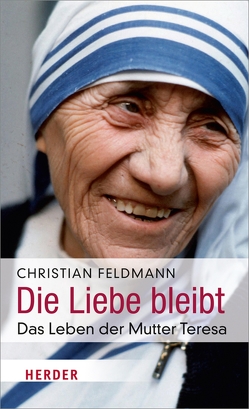 Die Liebe bleibt von Feldmann,  Christian