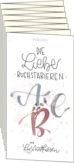 Die Liebe buchstabieren von Matthiesen,  Liv