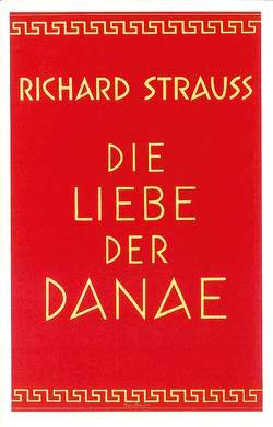 Die Liebe der Danae von Strauss,  Richard