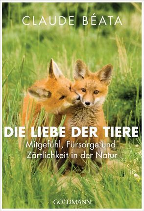 Die Liebe der Tiere von Béata,  Claude, Damson,  Werner, Tiffert,  Reinhard