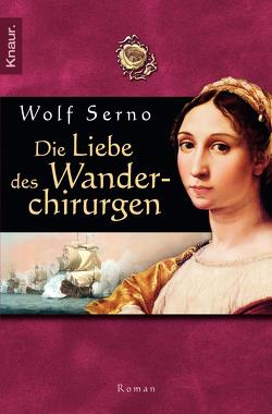 Die Liebe des Wanderchirurgen von Serno,  Wolf