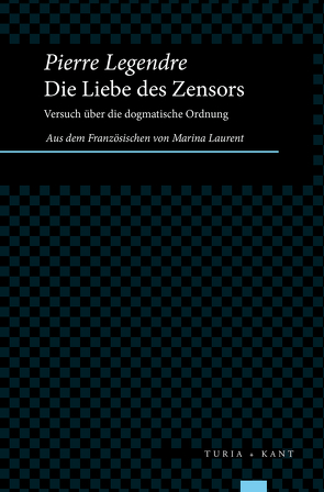 Die Liebe des Zensors von Laurent,  Marina, Legendre,  Pierre
