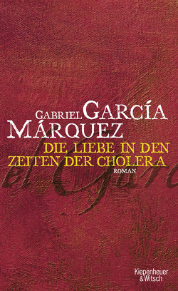 Die Liebe in Zeiten der Cholera von García Márquez,  Gabriel