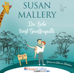 Die Liebe trägt Giraffenpulli von Mallery,  Susan, Tettenborn,  Julia von