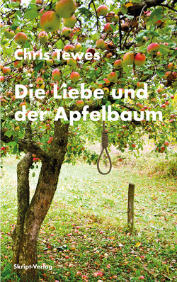 Die Liebe und der Apfelbaum von Tewes,  Chris