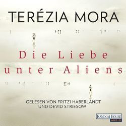 Die Liebe unter Aliens von Haberlandt,  Fritzi, Mora,  Terézia, Striesow,  Devid