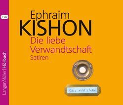 Die liebe Verwandtschaft (CD) von Kishon,  Ephraim, Neugebauer,  Hartmut