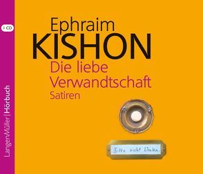 Die liebe Verwandtschaft (CD) von Kishon,  Ephraim, Neugebauer,  Hartmut