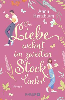 Die Liebe wohnt im zweiten Stock links von Herzblum,  Anna