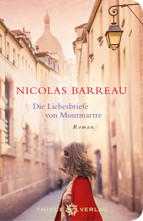 Die Liebesbriefe von Montmartre von Barreau,  Nicolas