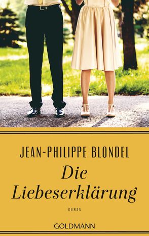 Die Liebeserklärung von Blondel,  Jean-Philippe, Braun,  Anne