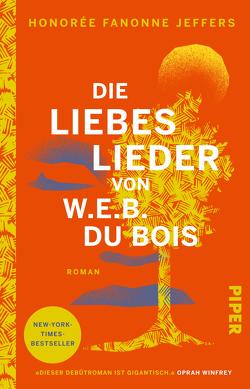 Die Liebeslieder von W.E.B. Du Bois von Hummitzsch,  Maria, Jeffers,  Honorée Fanonne, Schröder,  Gesine