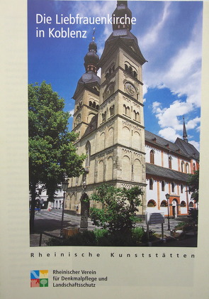 Die Liebfrauenkirche in Koblenz von Böckling,  Manfred, Wiemer,  Karl P