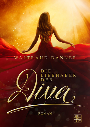 Die Liebhaber der Diva von Danner,  Waltraud