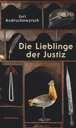 Die Lieblinge der Justiz von Andruchowytsch,  Juri, Stöhr,  Sabine