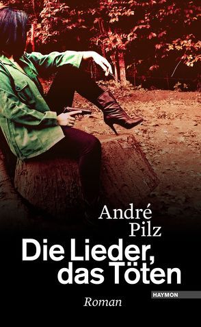 Die Lieder, das Töten von Pilz,  André