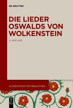Die Lieder Oswalds von Wolkenstein von Wachinger,  Burghart