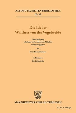 Die Lieder Walthers von der Vogelweide von Maurer,  Friedrich, Walther von der Vogelweide