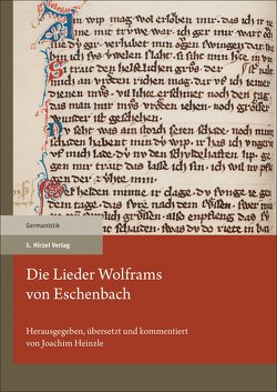 Die Lieder Wolframs von Eschenbach von Heinzle,  Joachim