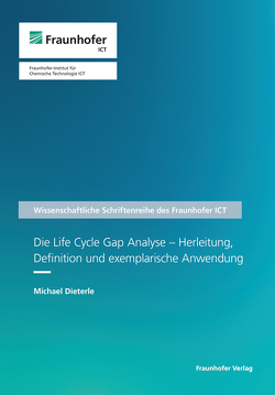 Die Life Cycle Gap Analyse – Herleitung, Definition und exemplarische Anwendung. von Dieterle,  Michael