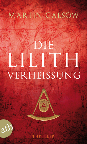 Die Lilith Verheißung von Calsow,  Martin