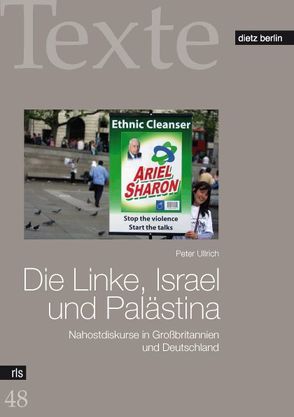 Die Linke, Israel und Palästina von Ullrich,  Peter