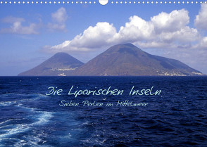 Die Liparischen Inseln (Wandkalender 2023 DIN A3 quer) von Bildarchiv,  Geotop