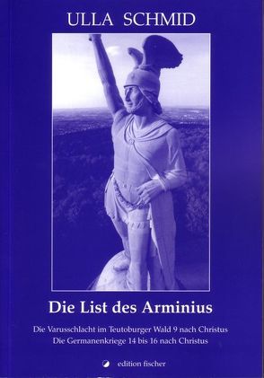 Die List des Arminius von Schmid,  Ulla