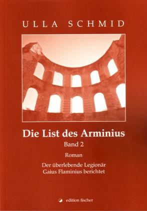 Die List des Arminius von Schmid,  Ulla