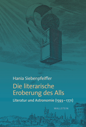 Die literarische Eroberung des Alls von Siebenpfeiffer,  Hania