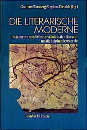 Die literarische Moderne von Dietrich,  Stephan, Wunberg,  Gotthart