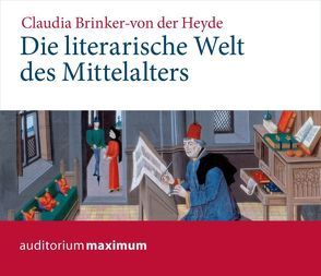 Die literarische Welt des Mittelalters von Brinker-von der Heyde,  Claudia