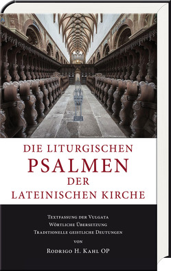 Die liturgischen Psalmen der lateinischen Kirche von Kahl,  Rodrigo H.