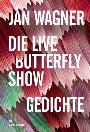 Die Live Butterfly Show von Wagner,  Jan