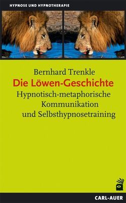 Die Löwen-Geschichte von Trenkle,  Bernhard
