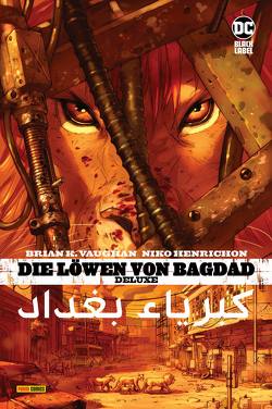 Die Löwen von Bagdad Deluxe von Fliege,  Claudia, Henrichon,  Niko, Vaughan,  Brian K.
