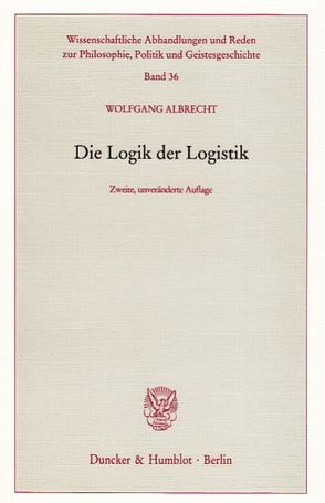 Die Logik der Logistik. von Albrecht,  Wolfgang